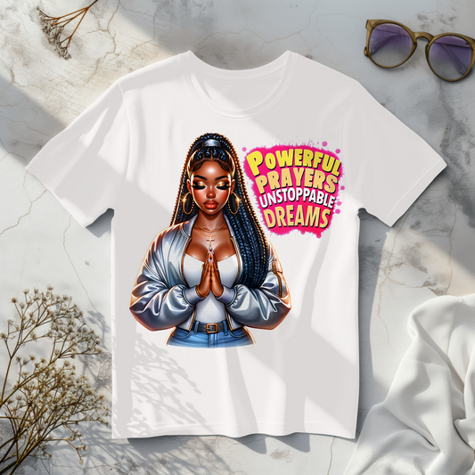 Short Sleeve Shirt: Powerful Prayers Unstoppable Dreams